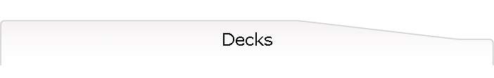 Decks