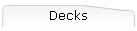 Decks